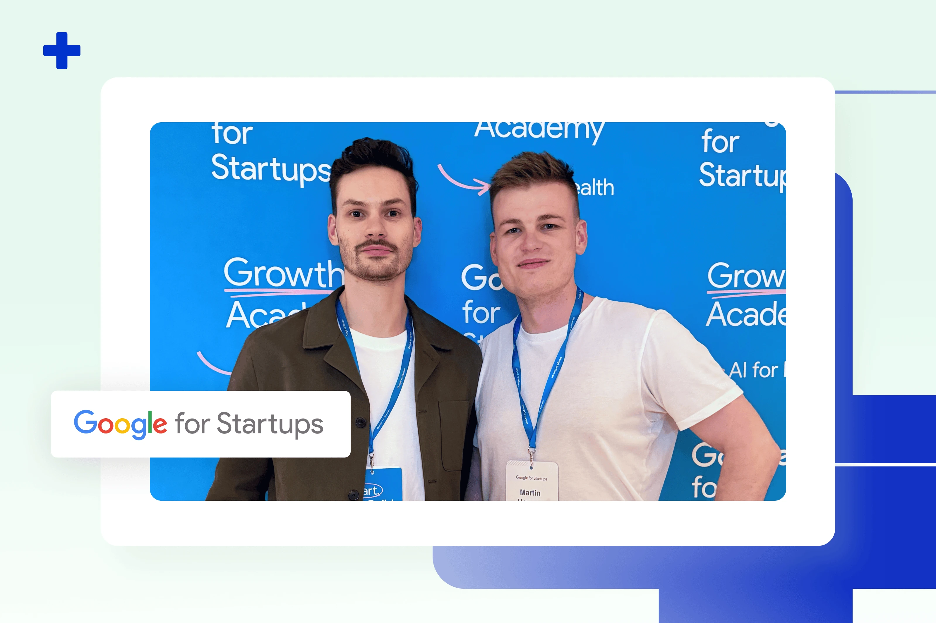 Felix Bauer and Martin Herman of Powerful Medical at the Google for Startups Growth Academy backdrop